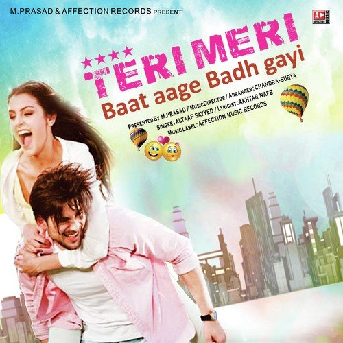 Teri Meri Baat Agye Badh Gayi - Altaaf Sayyed