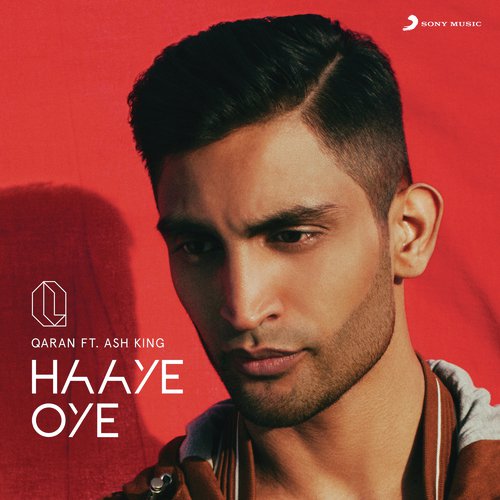 Haaye Oye - QARAN, Ash King