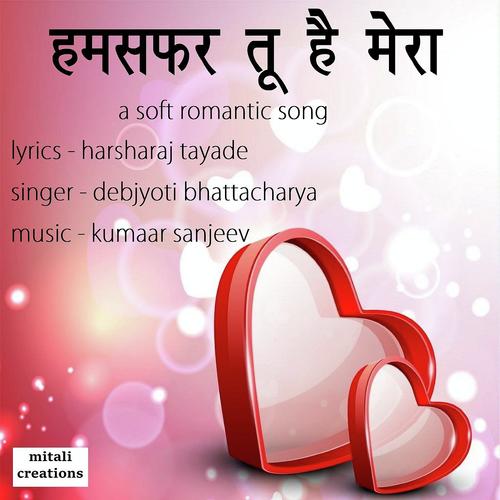 Hamsafar Tu Hai Mera - Debjyoti Bhattacharya