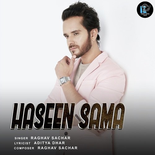 Haseen Sama - Raghav Sachar