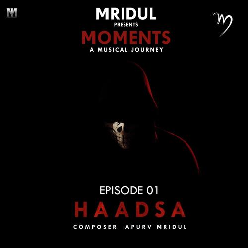 Haadsa - Apurv Mridul