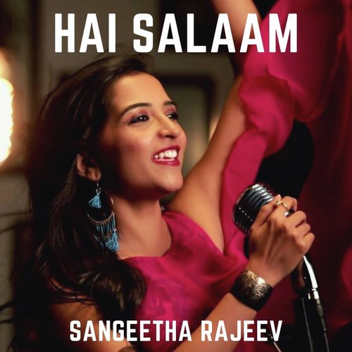 Hai Salaam - Sangeetha Rajeev