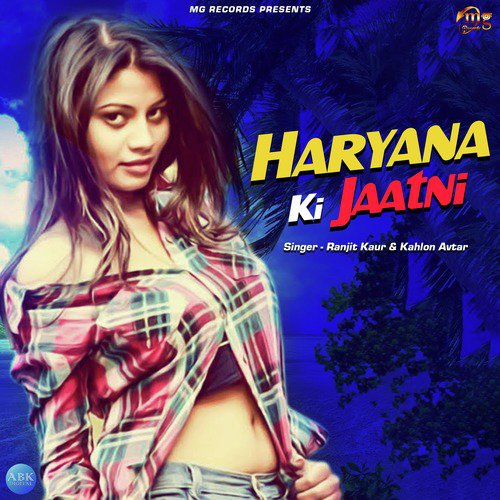 Haryana Ki Jaatni - Ranjit Kaur, Kahlon Avtar