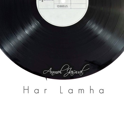 Har Lamha - Anmol Jaswal