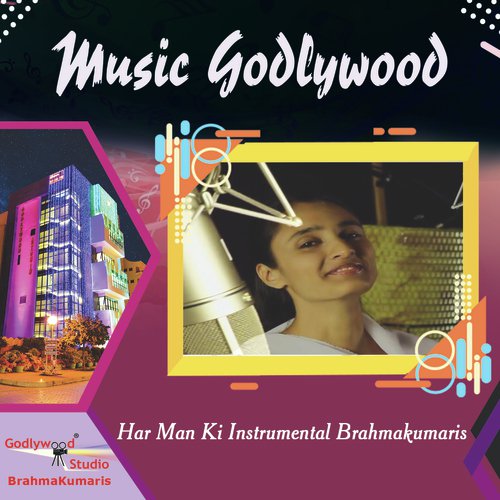 Har Man Ki Instrumental Brahmakumaris - Aditya Gaur