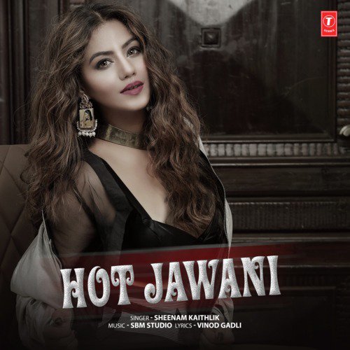 Hot Jawani - Sbm Studio, Sheenam Katholic