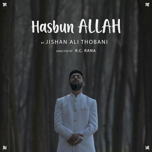 HasbunALLAH - Jishan Ali Thobani