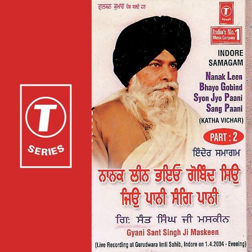 Nanak Leen Bhayo Gobind Syon Jyo Paani Sang Paani-2 - Gyani Sant Singh Maskeen