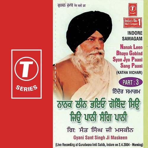 Nanak Leen Bhayo Gobind Syon Jyo Paani Sang Paani-3 - Gyani Sant Singh Maskeen