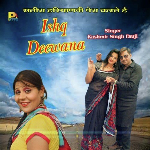 Ishq Deewana - Kashmir Singh Fauji