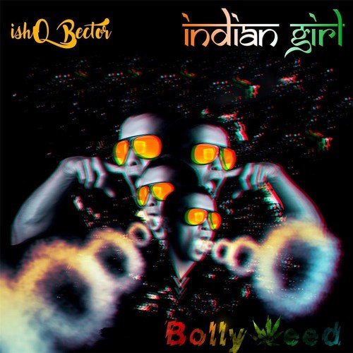 Indian Girl - Ishq Bector