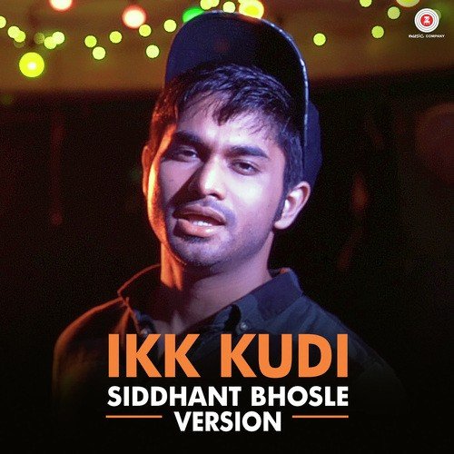 Ikk Kudi   Siddhant Bhosle Version - Amit Trivedi