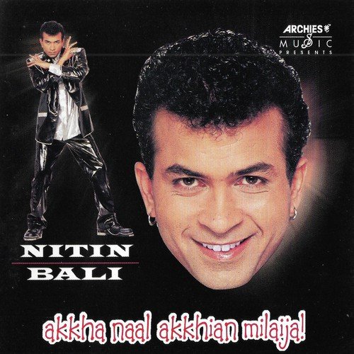 Akkha Nal Akkhian - Nitin Bali