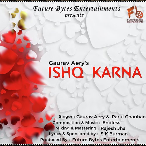 Ishq Karna (feat. Gaurav Aery) - Gaurav Aery
