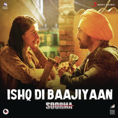 Ishq Di Baajiyaan (From Soorma) - Diljit Dosanjh, Shankar-Ehsaan-Loy