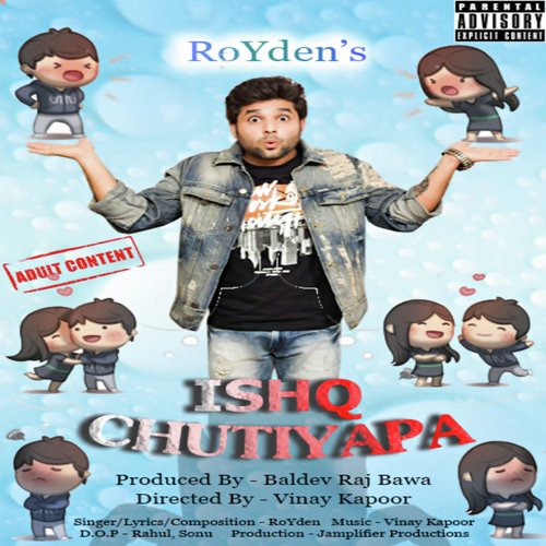 Ishq Chutiyapa - Royden