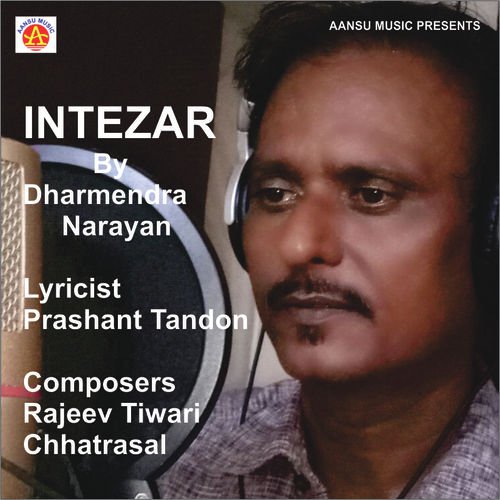 Intezar - Dharmendra Narayan