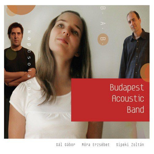 Sose Mondtam - Budapest Acoustic Band