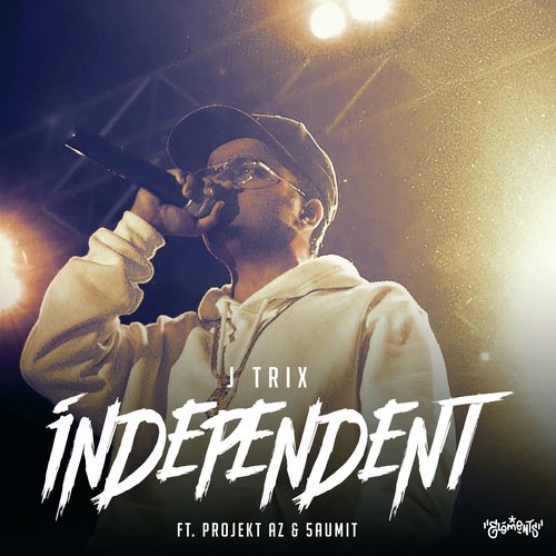 Independent  - J Trix, Projekt AZ, 5aumit