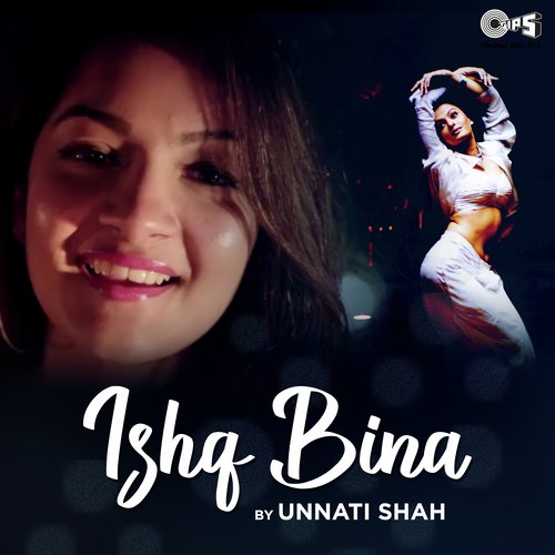Ishq Bina Cover By Unnati Shah - A.R. Rahman