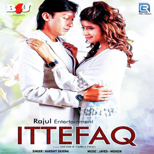 Ittefaq - Harshit Saxena