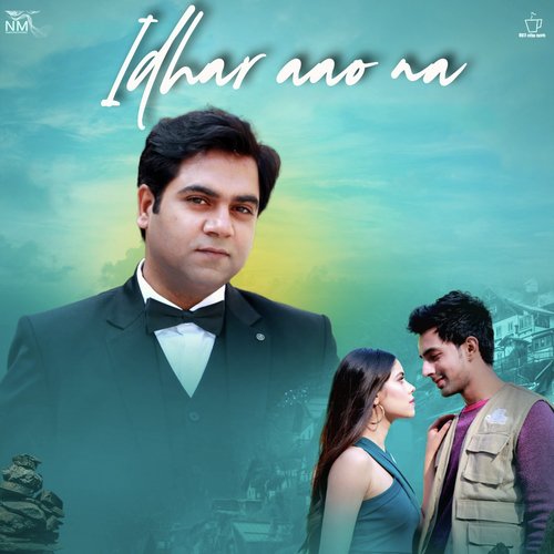 Idhar Aao Na - Harsh Gandhi