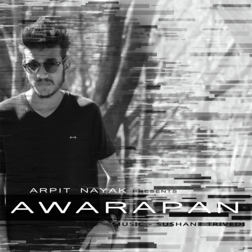 Awarapan - Arpit Nayak
