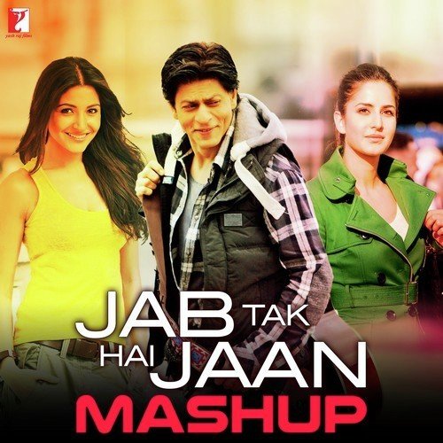 Jab Tak Hai Jaan   Mashup - Various Artists