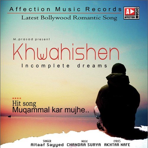 Muqammal Kar Mujhe - Altaaf Sayyed