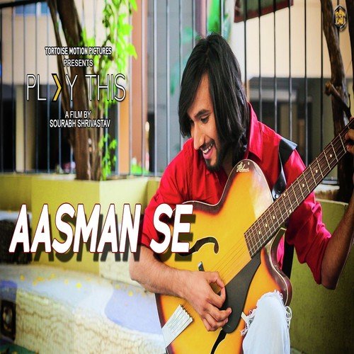 Aasman Se - Sourabh Shrivastav, Anurag Maurya
