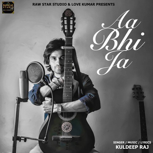 Aa Bhi Ja - Kuldeep Raj