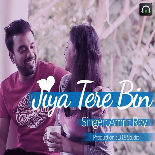Jiya Tere Bin - Amrit Ray