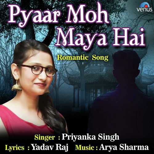 Pyaar Moh Maya Hai - Himanshu Rawat, Saloni Thakkar
