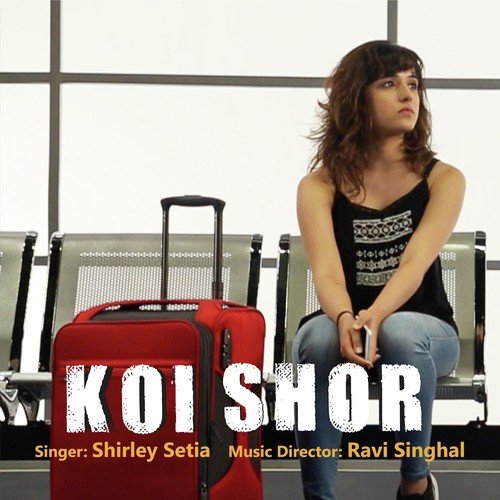 Koi Shor - Vipul Kapoor