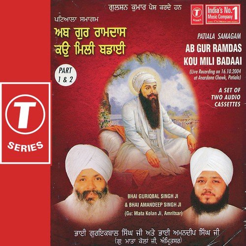 Ab Gur Ramdas Kou Mili Badaai 2 - Bhai Amandeep Singh Ji (Amritsar Wale), a titleSongs performed by Bhai Guriqbal Singh Ji-Gurmata Kol