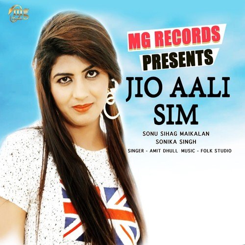 Jio Aali Sim - Amit Dhull, Sonika Singh, Sonu Sihag Maikalan