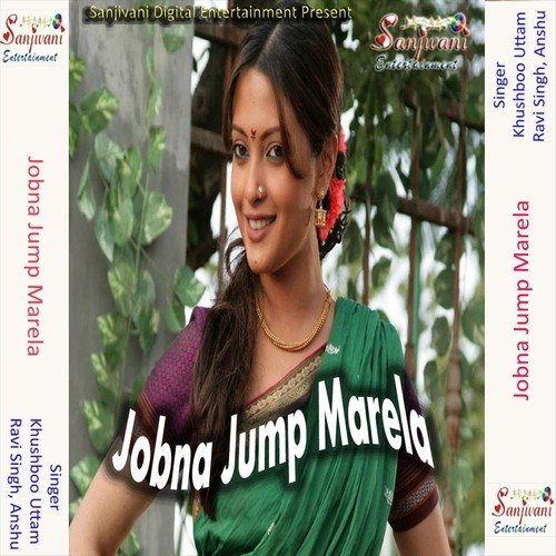Nacha Nacha Ho Saman - Anshu, Ravi Singh, Khushboo Uttam
