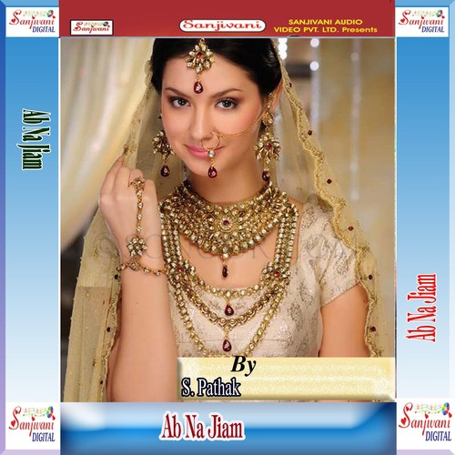 Ab Na Jiam - S. Pathak