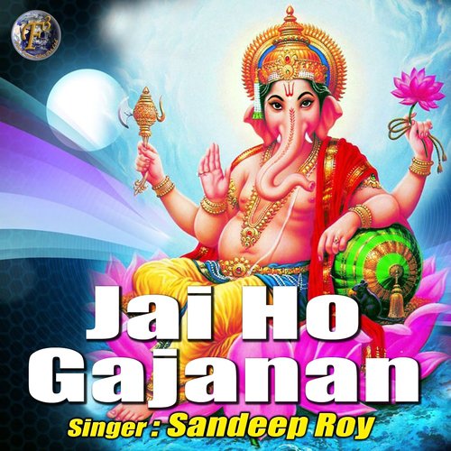 Jai Ho Gajanan - Sandeep Roy