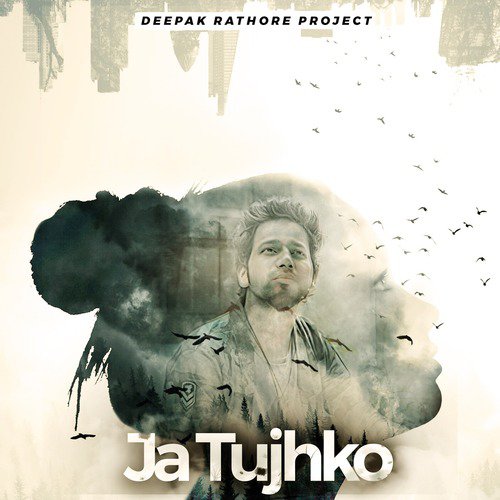 Ja Tujhko - Deepak Rathore Project