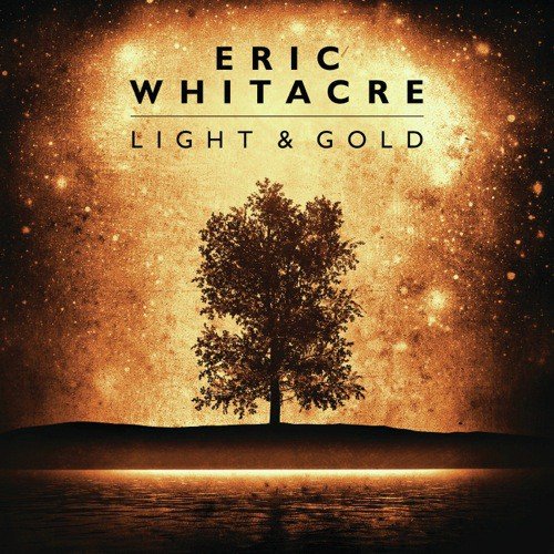 Whitacre Lux Aurumque - Eric Whitacre