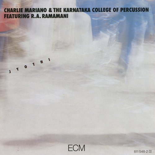 Kartik - R.A. Ramamani, Charlie Mariano, The Karnataka College Of Percussion
