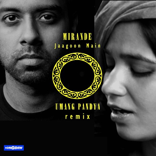 Jaagoon Main - Mirande Shah, Umang Pandya
