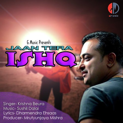 Jaan Tera Ishq - Krishna Beura