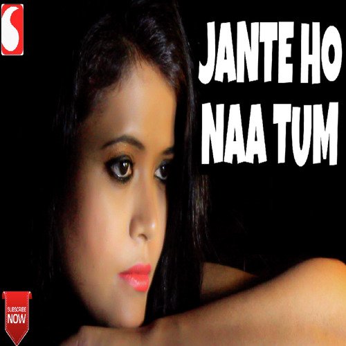 Jante Ho Na Tum - Kanchan Kiran Mishra