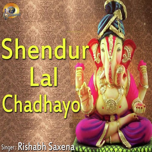 Shendur Lal Chadhayo - Various Artists