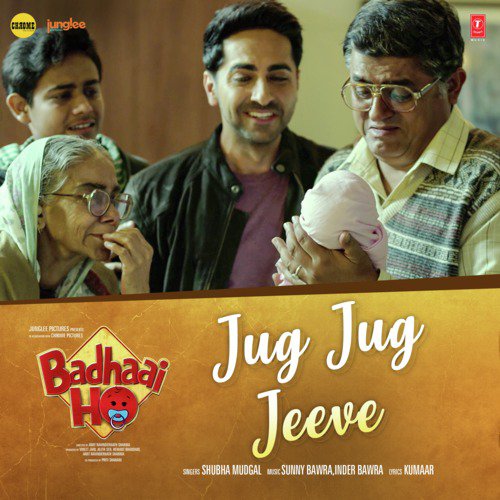 Jug Jug Jeeve (From Badhaai Ho) - Shubha Mudgal, Sunny Bawra, Inder Bawra