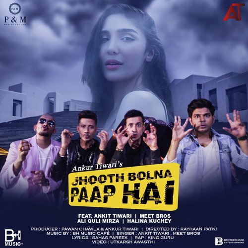 Jhooth Bolna Paap Hai (Moombahton Mix) - Ankit Tiwari, Meet Bros