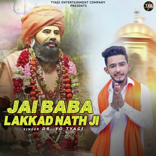 Jai Baba Lakkad Nath Ji - Dr. Yo Tyagi