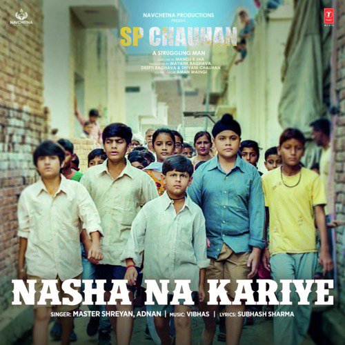 Nasha Na Kariye (From Sp Chauhan) - Amjad-Nadeem, Asees Kaur